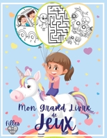 Mon grand livre de jeux - Filles: Livre d'activités pour filles 4-8 ans: Trouve les différences, Dessins point par point, Jeux de coloriage, Jeux de l B08L94NXZ5 Book Cover