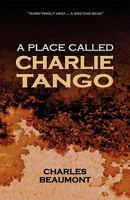 A Place Called Charlie Tango 0473145057 Book Cover