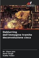 Deblurring dell'immagine tramite deconvoluzione cieca (Italian Edition) 6204479016 Book Cover