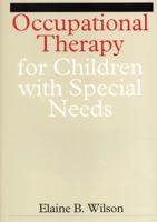 Occupational Therapy for Children with Special Needs 1861560613 Book Cover