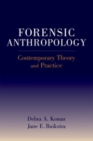 Forensic Anthropology : Contemporary Theory and Practice 0195300297 Book Cover