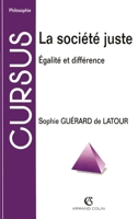 La Société juste : Égalité et différence 220025251X Book Cover