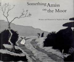 Something Amiss on the Moor 095335430X Book Cover