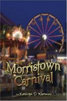 Morristown Carnival 1604414014 Book Cover