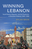 Winning Lebanon 110879839X Book Cover
