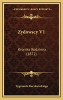 Zydowscy V1: Kronika Rodzinna (1872) 1168090881 Book Cover