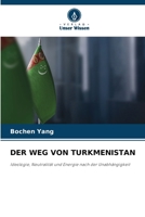 Der Weg Von Turkmenistan (German Edition) 6209177875 Book Cover