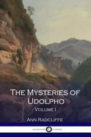 The Mysteries of Udolpho A Romance, Volume I (Large Print) 1548647764 Book Cover