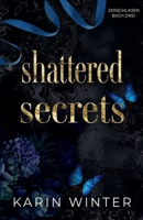 Shattered Secrets: Zerbrochene Geheimnisse (Zerschlagen) (German Edition) B0FMBJ4291 Book Cover