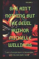 SHE AIN'T NOTHING BUT THE DEVIL: VOLUME 3 1794557326 Book Cover