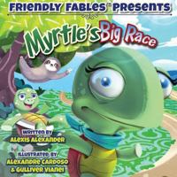 Myrtle's Big Race 1947939653 Book Cover