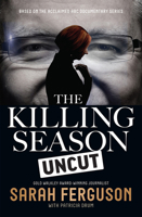 The Killing Season Uncut 1489390650 Book Cover