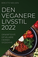 Den Veganere Livsstil 2022: Opskrifter P� Dit Velv�re Fjerner Sygdomme 1837522189 Book Cover