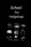 School for Hedgehogs 1492274704 Book Cover