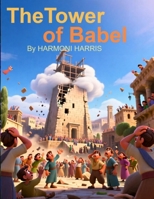 The Tower of Babel B0G6XB8TJD Book Cover