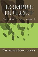 L'Ombre du loup 1533286353 Book Cover