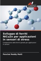 Sviluppo di ferriti NiCuZn per applicazioni in sensori di stress (Italian Edition) 6139418410 Book Cover
