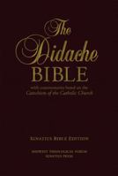 The Didache Bible: With Commentaries Based on the Catechism of the Catholic Church 158617973X Book Cover