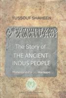 The Story of The Ancient Indus People, Mohenjo Daro Harappa 9698100407 Book Cover