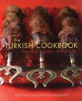 The Turkish Cookbook: Regional Recipes and Stories 1566568188 Book Cover