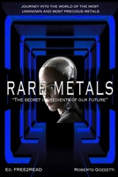 RARE METALS - The secret ingredients of our future B091F5SNKQ Book Cover