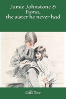 Jamie Johnstone & The Sister He Never Had B084QL1CQ5 Book Cover