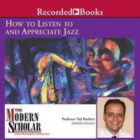 How to Listen to and Appreciate Jazz 1428137823 Book Cover