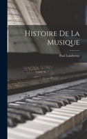 Histoire de la musique 1019231556 Book Cover