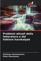 Problemi attuali della letteratura e del folklore karakalpak 6205751488 Book Cover