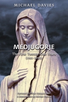 Medjugorje: The First Twenty-One Years (1981-2002): A Source-Based Contribution to the Definitive History 1990685390 Book Cover