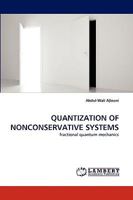 Quantization of Nonconservative Systems 3838372506 Book Cover