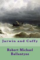 Jarwin and Cuffy 1517218489 Book Cover