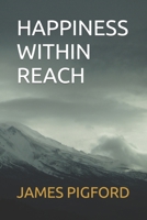 Happiness Within Reach B0BMSVSTFB Book Cover