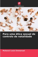 Para uma ética sexual de controlo de natalidade 6205919753 Book Cover