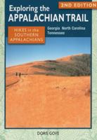 Exploring the Appalachian Trail: Hikes in the Southern Appalachians: Georgia, North Carolina, Tennessee 0811710637 Book Cover