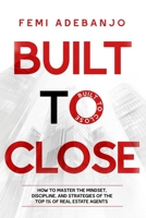 Built To Close B0HB9LY2DN Book Cover