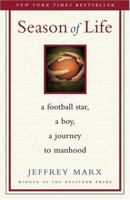 Season of Life: A Football Star, a Boy, a Journey to Manhood 0743269748 Book Cover