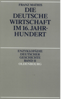 Die Deutsche Wirtschaft Im 16. Jahrhundert 348655798X Book Cover