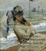 Selection of French Impressionist Paintings: Paintings from the Yale University Art Gallery 0894679511 Book Cover