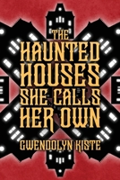 The Haunted Houses She Calls Her Own B0FTL5BQT8 Book Cover