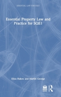 Essential Property Law and Practice for SQE1 (Essential Law for SQE1) 1032711485 Book Cover
