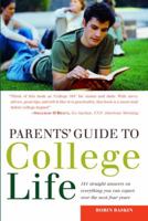 Parents' Guide to College Life: 181 Straight Answers on Everything You Can Expect Over the Next Four Years (College Admissions Guides) 0375764941 Book Cover