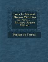 Luisa La Baccarat: Nuevos Misterios De Paris... 1018686142 Book Cover