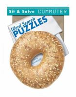 Sit & Solve Commuter Word Search Puzzles (Sit & Solve Series) 1402725434 Book Cover