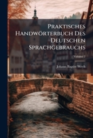 Praktisches Handwörterbuch Des Deutschen Sprachgebrauchs: K - Z, Volume 2... 1278467521 Book Cover
