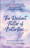The Resilient Flutter of Butterflies B0FGK1G5X1 Book Cover