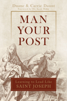 Man Your Post: Learning to Lead like St. Joseph 150512137X Book Cover