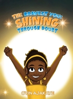 The Bravest You: Shining Through Doubt B0FHC3M77C Book Cover