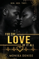 For the love of it all: Him. Her. They. 057894734X Book Cover
