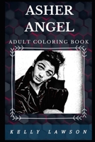 Asher Angel Adult Coloring Book: Famous Millennial Teen Actor and Shazam Movie Star Inspired Adult Coloring Book (Asher Angel Books) B083ZR3TG1 Book Cover